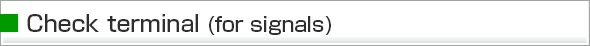 Check terminal(For signals)